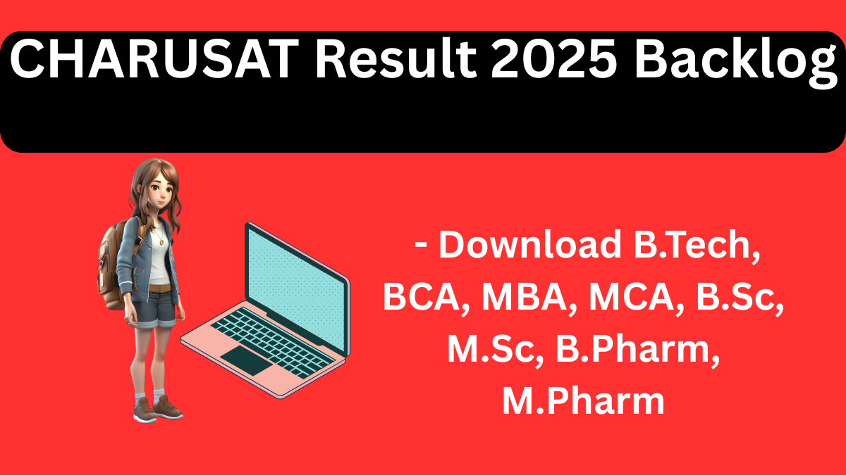 CHARUSAT Result 2025 Backlog