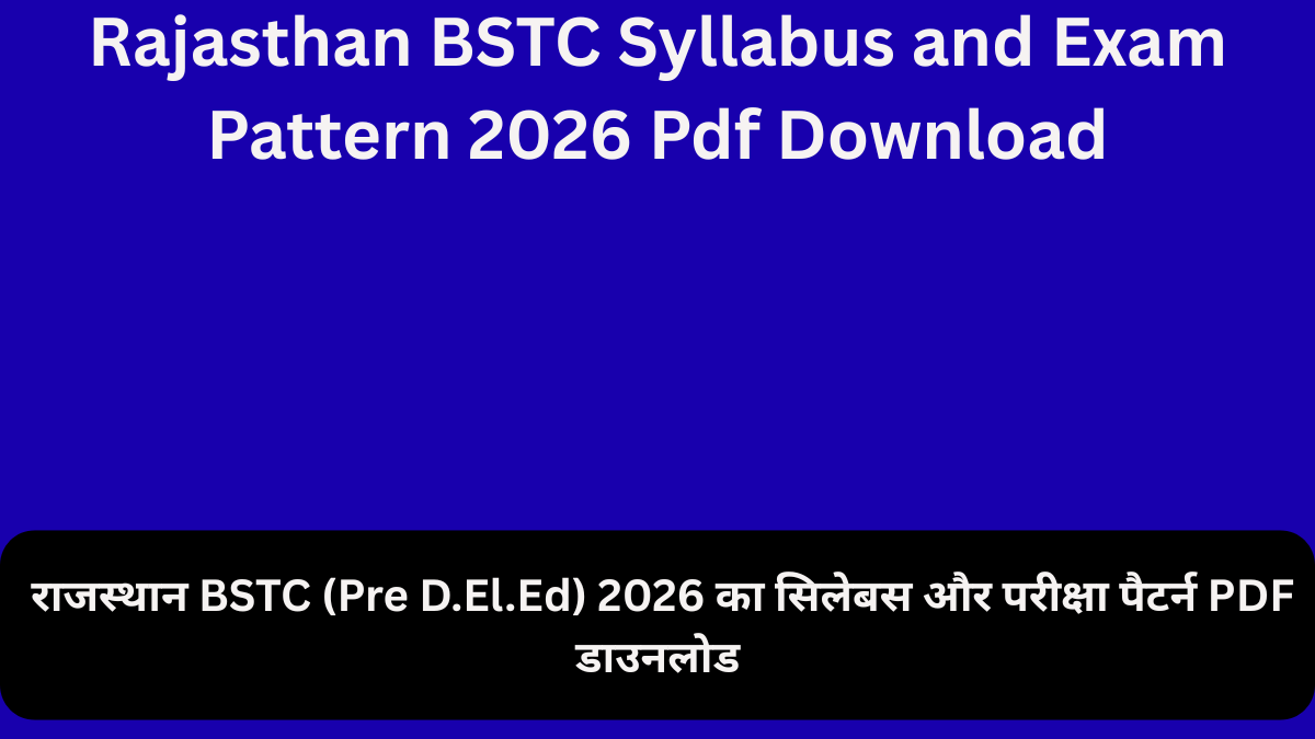 Rajasthan BSTC Syllabus and Exam Pattern 2026 Pdf Download
